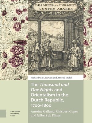 cover image of The Thousand and One Nights and Orientalism in the Dutch Republic, 1700-1800
